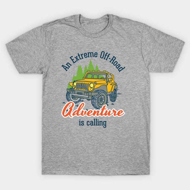 An extreme offroad adventure is calling - camping, hikking, trekking, vacation, christmas, new year T-Shirt by The Bombay Brands Pvt Ltd